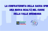 La Confraternita della Sacra Spina: una nuova realtà nel cuore della Valle Brembana